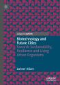 Biotechnology And Future Cities - Preview