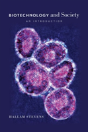 Biotechnology And Society - An Introduction - Preview