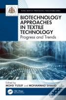 Biotechnology Approaches In Textile Technology