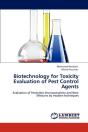 Biotechnology For Toxicity Evaluation Of Pest Control Agents - Preview
