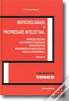 Biotecnologia(s) e Propriedade Intelectual - Volume II