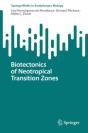 Biotectonics Of Neotropical Transition Zones - Preview