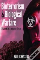 Bioterrorism And Biological Warfare