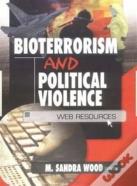 Bioterrorism And Political Violence