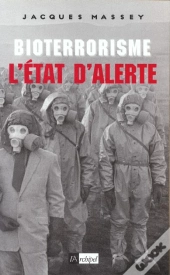 Bioterrorisme, L État D Alerte