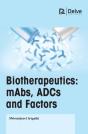 Biotherapeutics: Mabs, Adcs And Factors - Preview