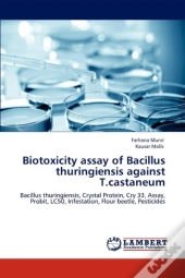 Biotoxicity Assay Of Bacillus Thuringiensis Against T.Castaneum