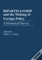 Bipartisanship & The Making Of Foreign Policy