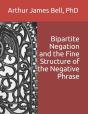 Bipartite Negation And The Fine Structur - Preview