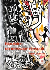 Bipolaire Un Message D Espoir