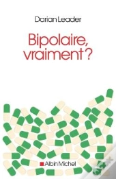 Bipolaire , Vraiment ?