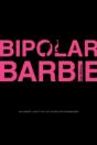 Bipolar Barbie - Preview