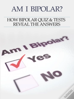 Capa do artigo Bipolar Disorder :Am I Bipolar ? How Bipolar Quiz & Tests Reveal The Answers