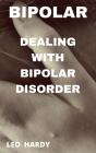 Bipolar Disorder : Dealing With Bipolar Disorder - Preview