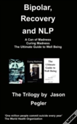 Capa do artigo Bipolar, Recovery And Nlp, The Trilogy By Jason Pegler