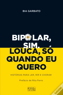 Capa do artigo Bipolar, Sim. Louca, Só Quando Eu Quero