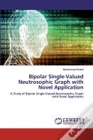 Bipolar Single-Valued Neutrosophic Graph With Novel Application