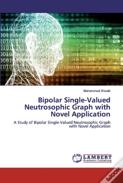 Capa do artigo Bipolar Single-Valued Neutrosophic Graph With Novel Application