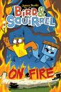Bird & Squirrel On Fire: A Graphic Novel (Bird & Squirrel #4) - Preview