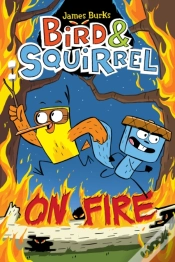 Capa do artigo Bird & Squirrel On Fire: A Graphic Novel (Bird & Squirrel #4)