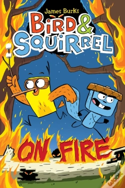 Capa do artigo Bird & Squirrel On Fire: A Graphic Novel (Bird & Squirrel #4)