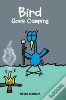 Bird Goes Camping