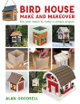 Bird House Make And Makeover - Preview