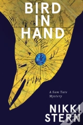 Bird In Hand: A Sam Tate Mystery