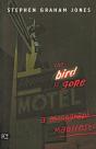 Bird Is Gone - Preview