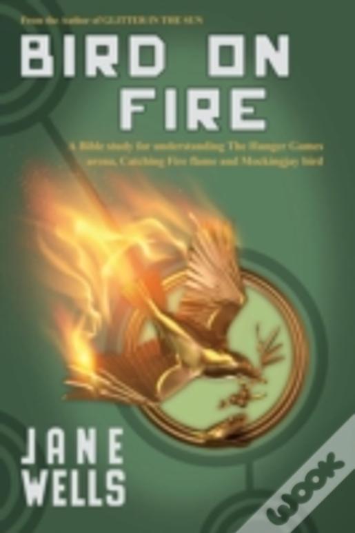 Bird On Fire