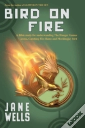 Bird On Fire