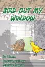 Bird Out My Window - Preview