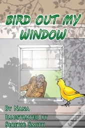 Bird Out My Window