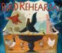 Bird Rehearsal - Preview