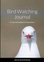 Bird Watching Journal: A Track And Log B - Preview