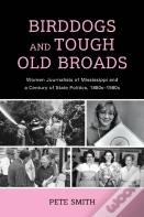 Birddogs And Tough Old Broads