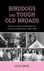 Birddogs And Tough Old Broads - Preview