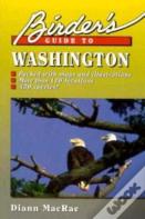 Birder'S Guide To Washington