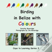 Capa do artigo Birding In Belize With Colours