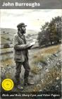 Birds And Bees, Sharp Eyes, And Other Papers - Preview