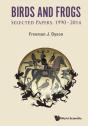 Birds And Frogs: Selected Papers Of Freeman Dyson, 1990-2014 - Preview