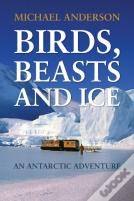 Birds, Beasts And Ice