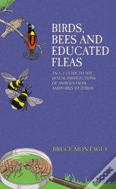Birds, Bees And Educated Fleas