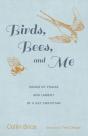 Birds, Bees, And Me - Preview