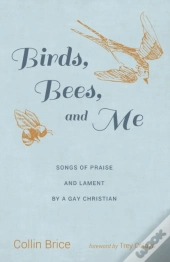 Birds, Bees, And Me