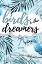 Birds & Other Dreamers - Preview