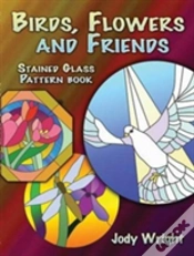Capa do artigo Birds, Flowers And Friends Stained Glass Pattern Book