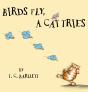 Birds Fly, A Cat Tries - Preview