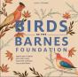 Birds In The Barnes Foundation - Preview