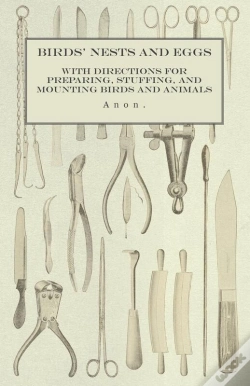 Capa do artigo Birds' Nests And Eggs - With Directions For Preparing, Stuffing, And Mounting Birds And Animals